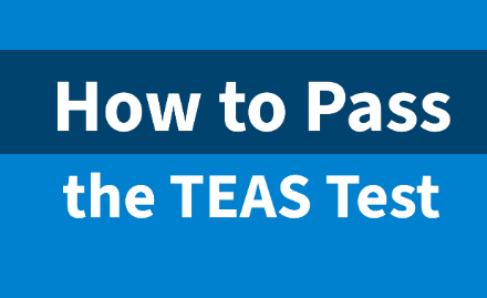 如何备考TEAS考试？TEAS考试需要准备多久？